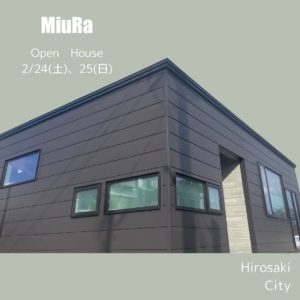 MiuRa Open 2/24（土）、 House 25(日) Hirosaki City　